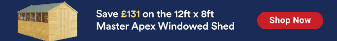 Save £131 on the 12ft x 8ft Master Apex Windowed Shed