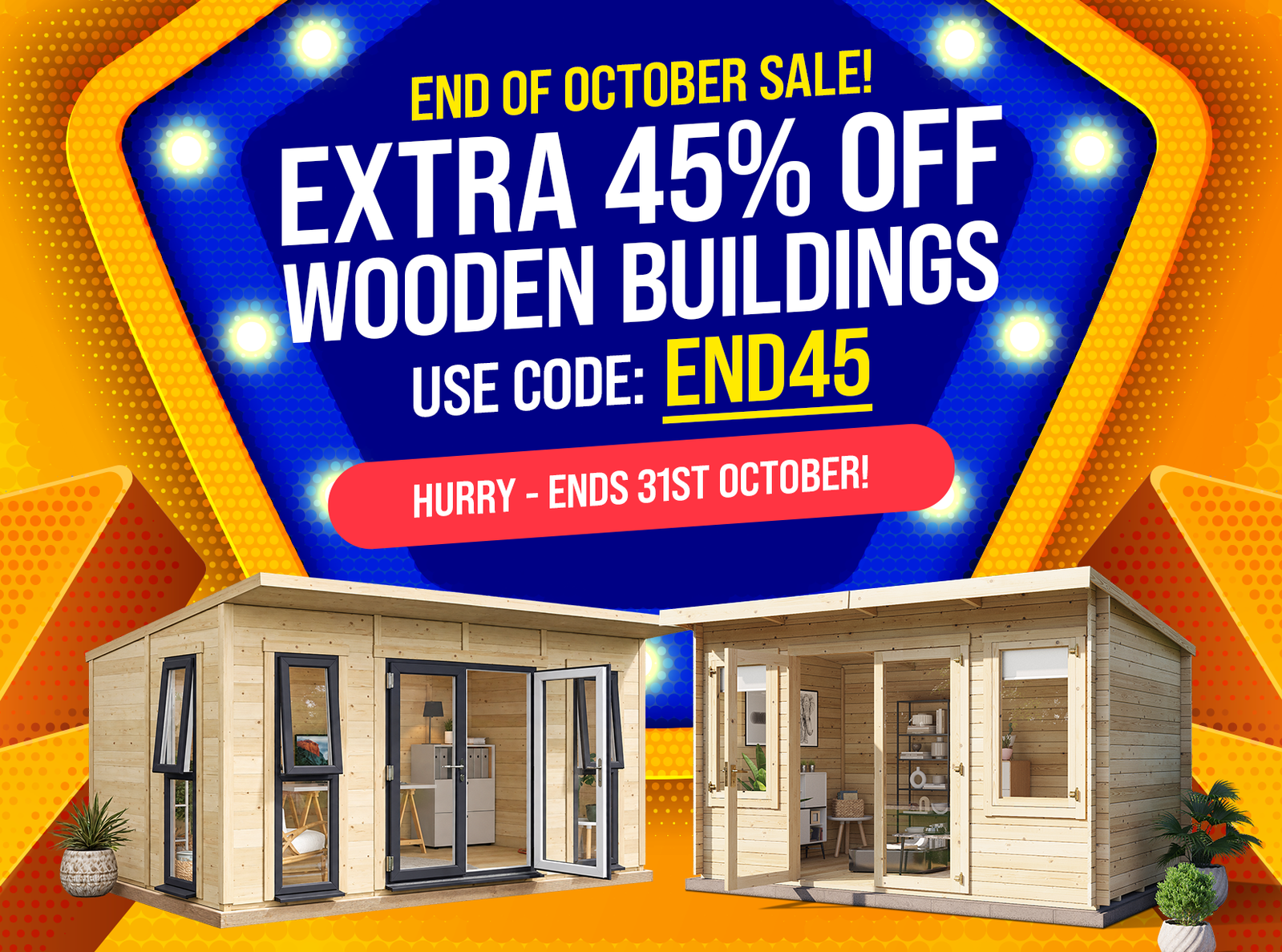end of october sale extra 45% off wooden buildings with code END45